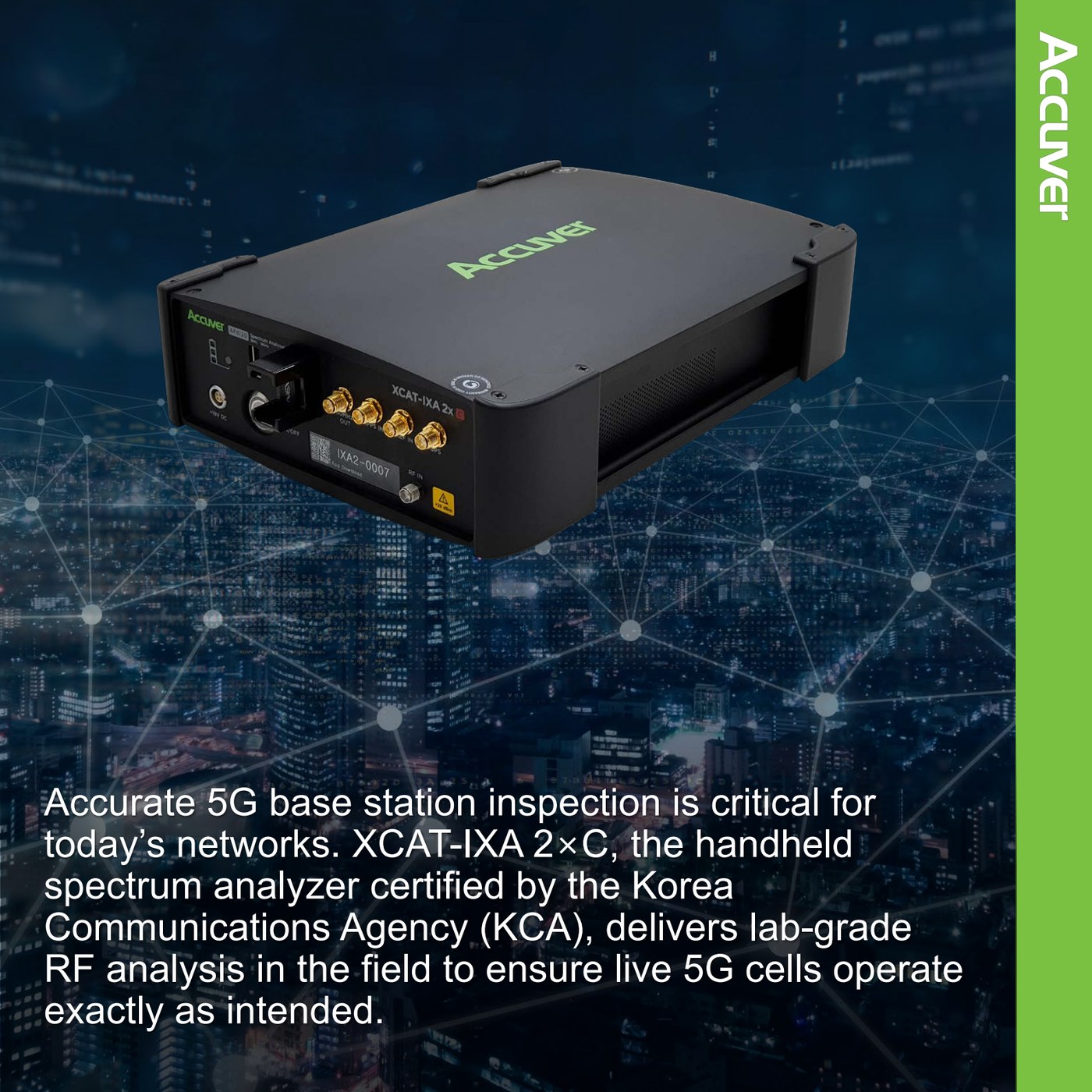 Ensuring 5G performance in the field requires tools that are accurate, fast, and easy to h slide 2